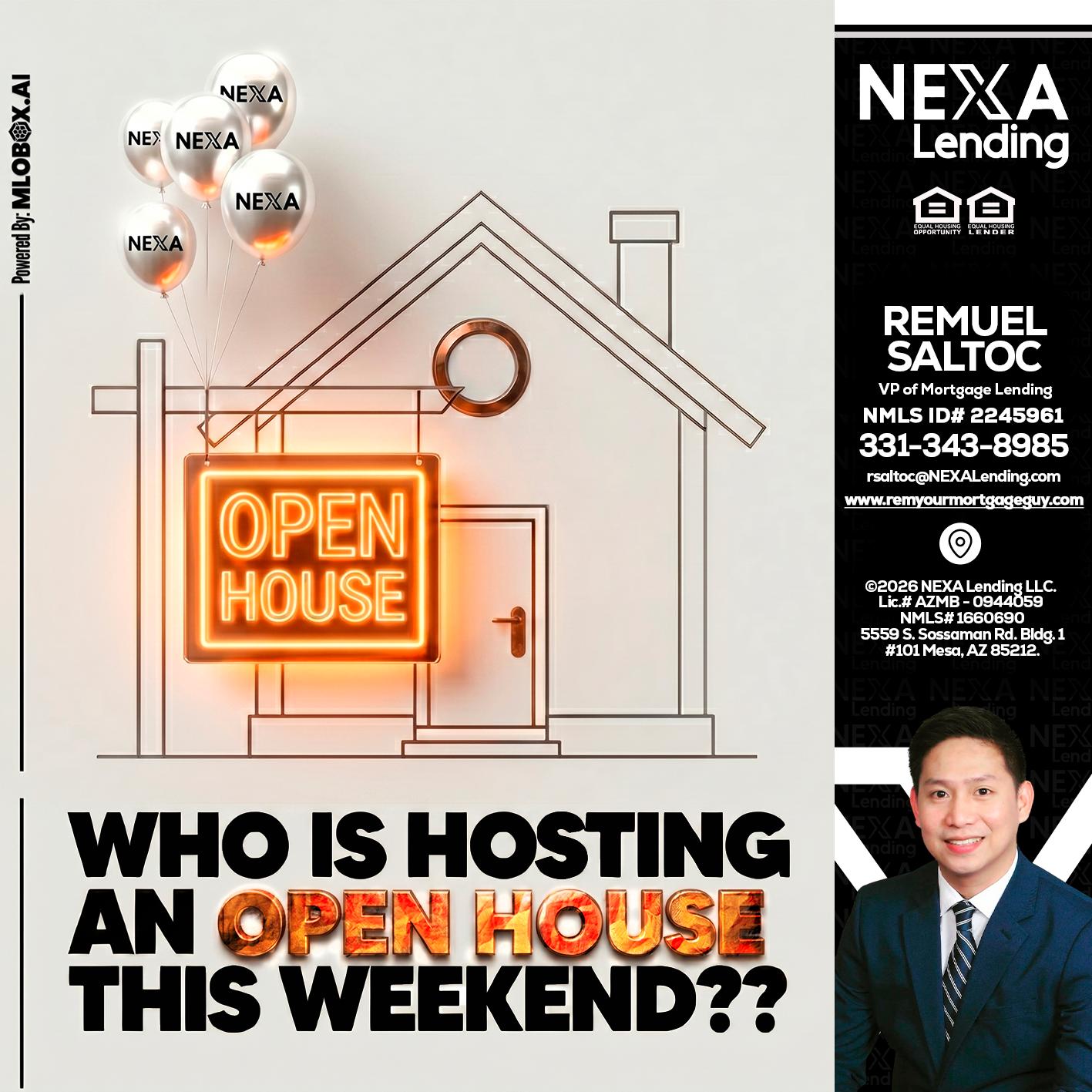 OPEN HOUSES - Remuel Saltoc -VP of Mortgage Lending