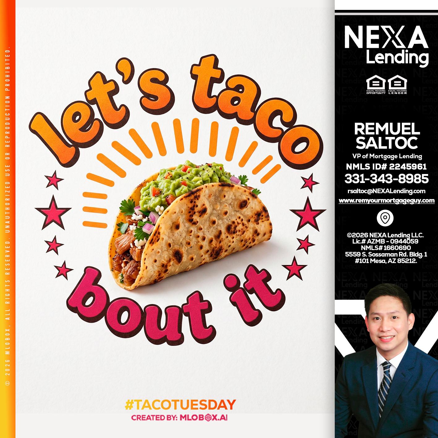 lets taco bout it - Remuel Saltoc -VP of Mortgage Lending