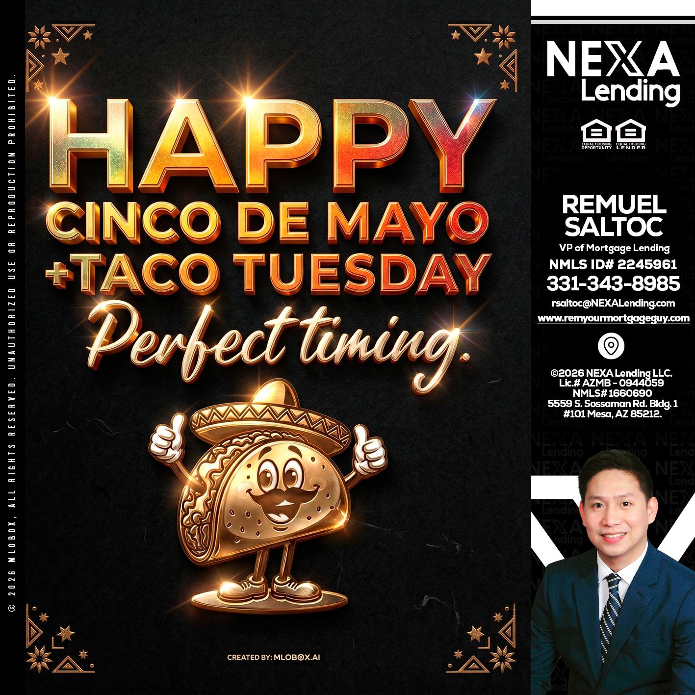 happy 5 de mayo - Remuel Saltoc -VP of Mortgage Lending