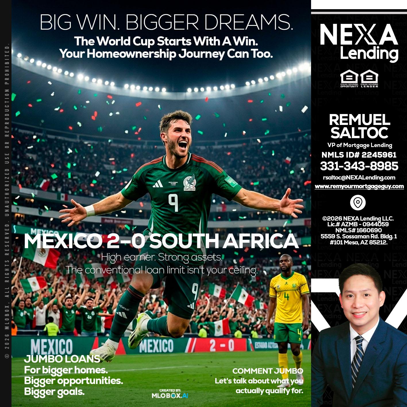 MEXICO 2-0 SOUTH AFRICA - Remuel Saltoc -VP of Mortgage Lending