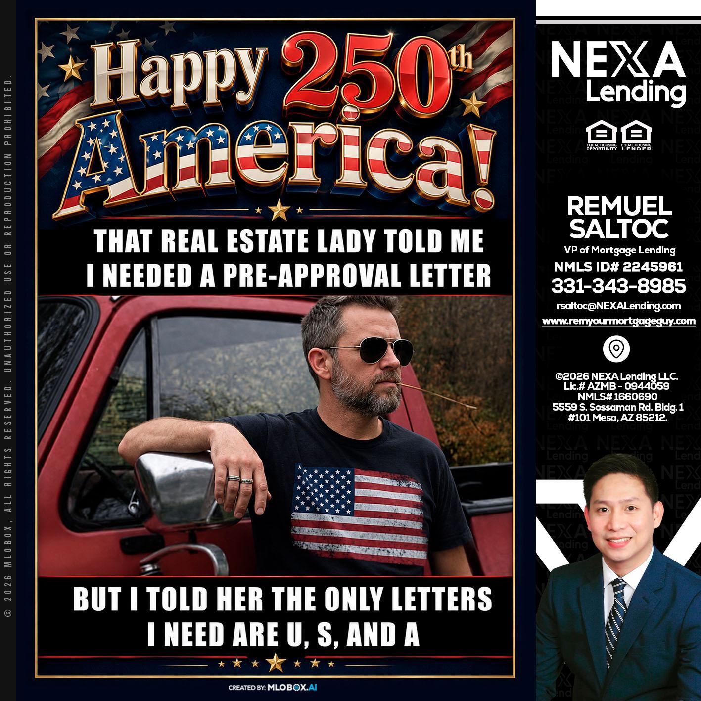 HAPPY 250 TH - Remuel Saltoc -VP of Mortgage Lending