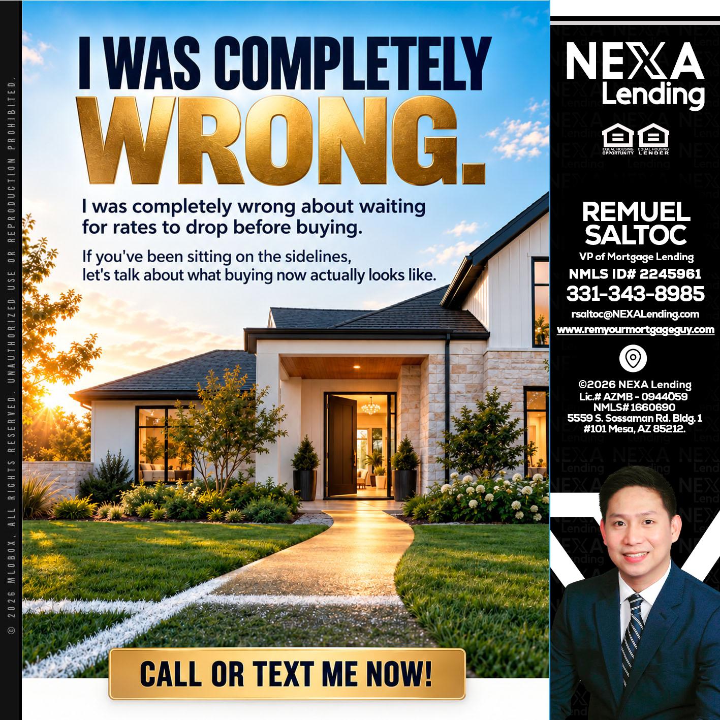 I WAS COMPLETELY WRONG - Remuel Saltoc -VP of Mortgage Lending