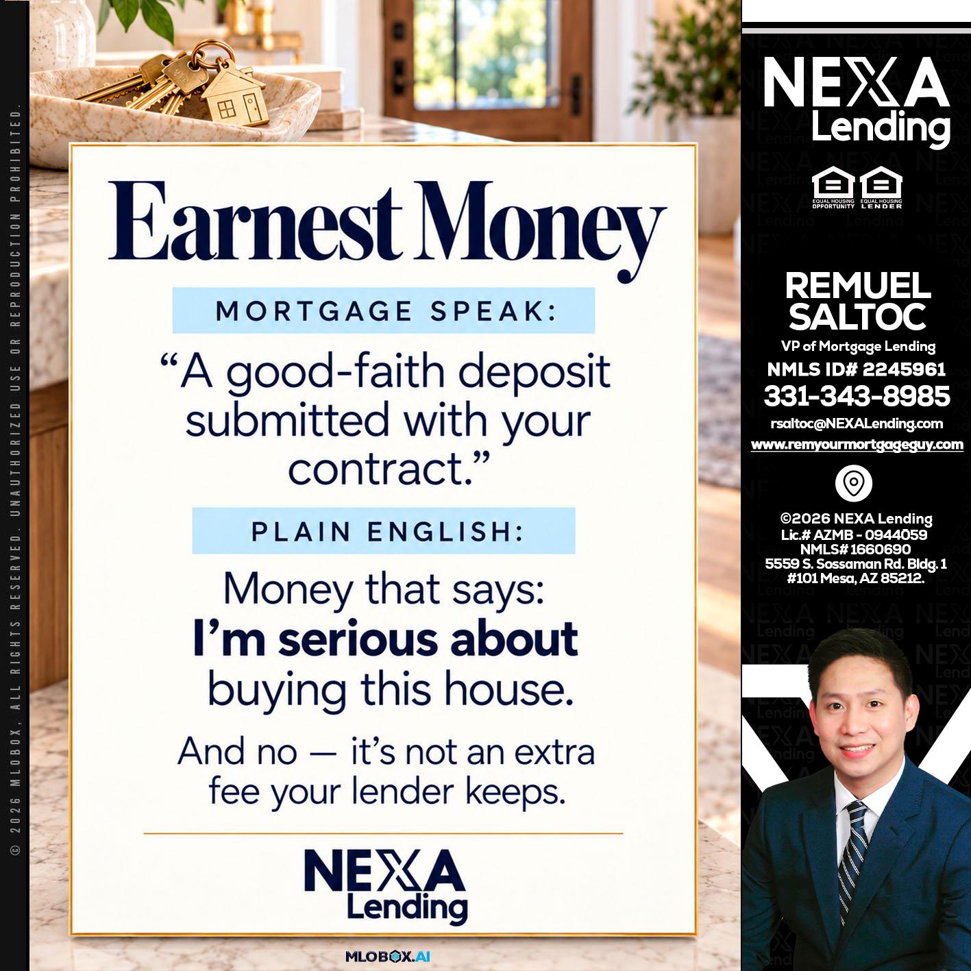 EARNEST MONEY - Remuel Saltoc -VP of Mortgage Lending