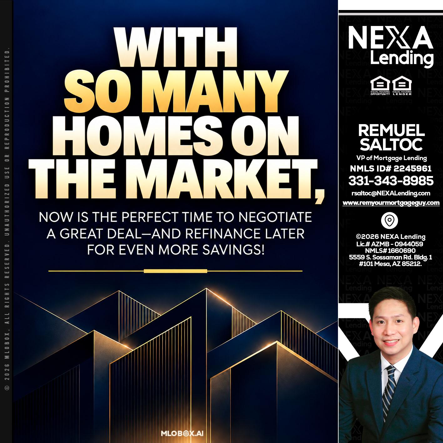 WITH SO MANY - Remuel Saltoc -VP of Mortgage Lending